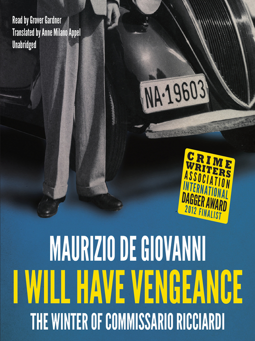 Title details for I Will Have Vengeance by Maurizio de Giovanni - Available